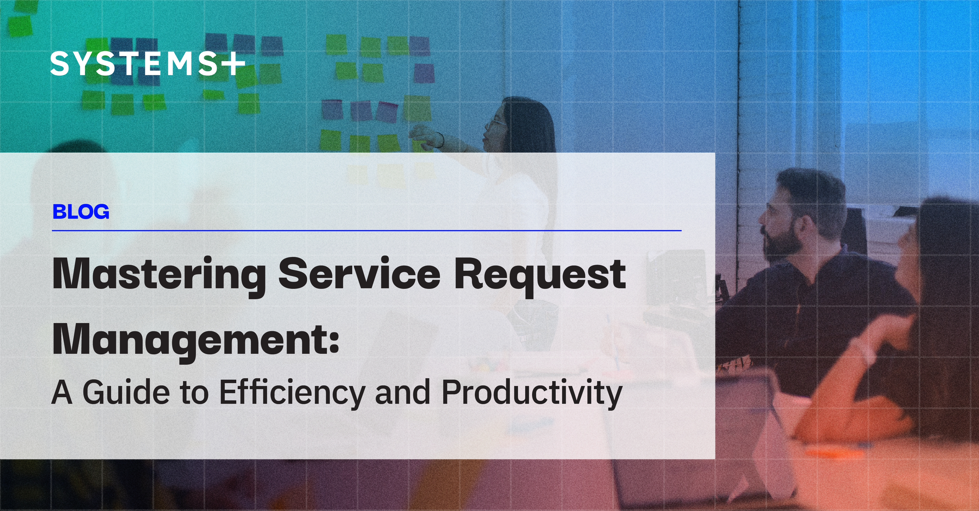 Mastering Service Request Management (SRM): A Guide to Efficiency and Productivity