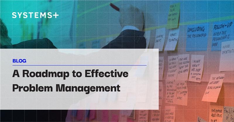 A Roadmap to Effective Problem Management